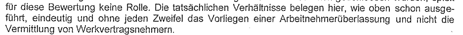 Herr Engl stellt fest, bei dem Verhältnis meiner Kunden zu mir handele es sich um illegale Arbeitnehmerüberlassung.